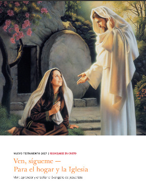 El manual “Ven, sígueme — Para el hogar y la Iglesia: Nuevo Testamento” 2027